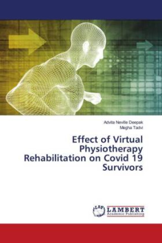 Carte Effect of Virtual Physiotherapy Rehabilitation on Covid 19 Survivors Megha Tadvi