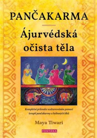 Kniha Pančakarma Ájurvédská očista těla Maya Tiwari