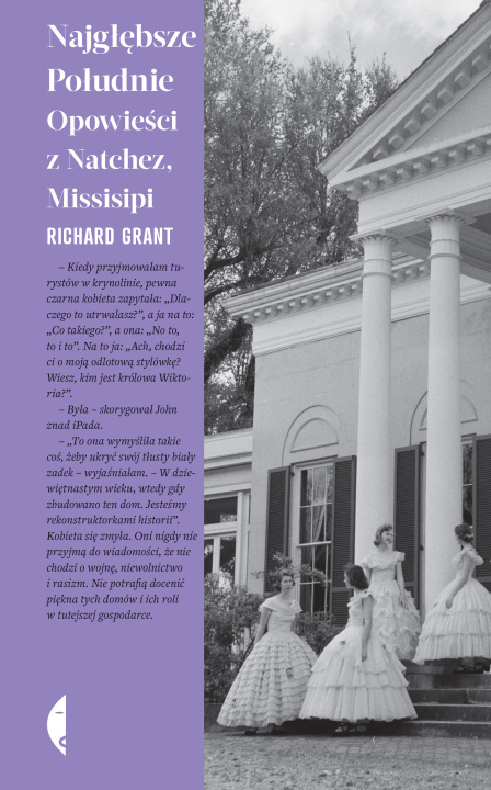 Könyv Najgłębsze Południe. Opowieści z Natchez, Missisipi Richard Grant