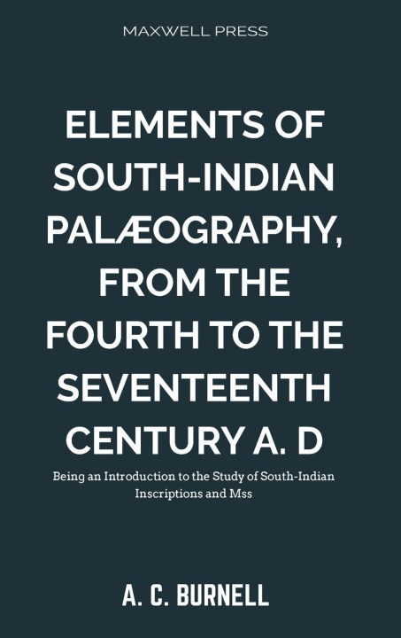 Buch Elements of South-Indian Pal?ography, A. C. Burnell