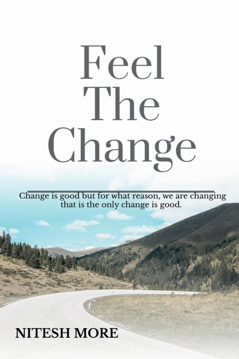 Knjiga Feel The Change Nitesh More