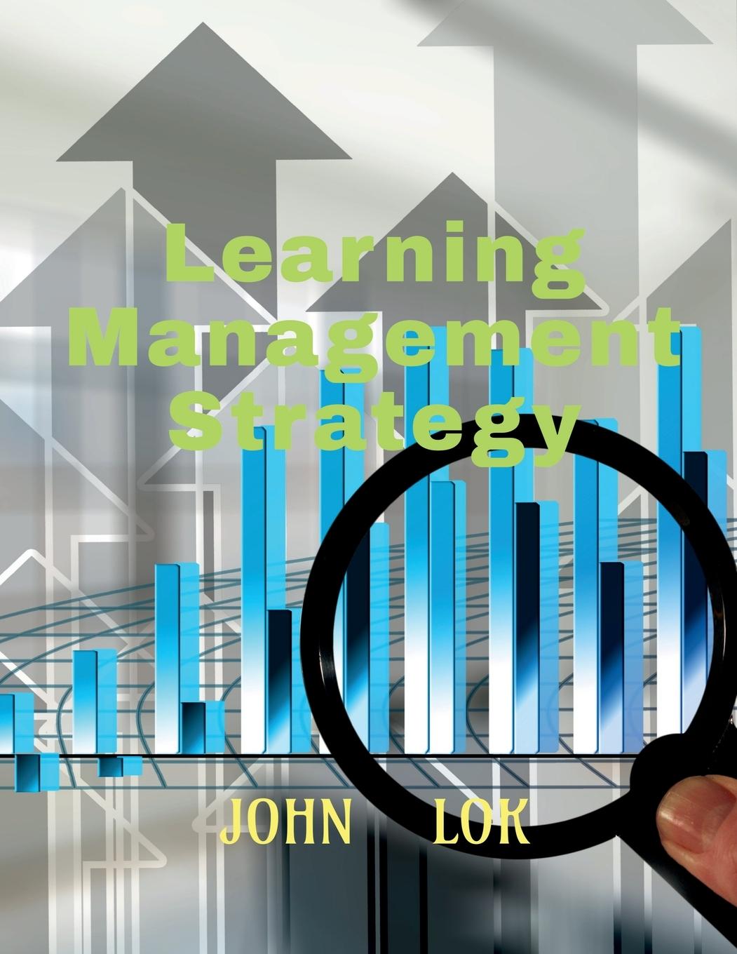 Knjiga Learning Management Strategy John Lok