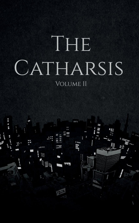 Knjiga The Catharsis Shivansh Maurya