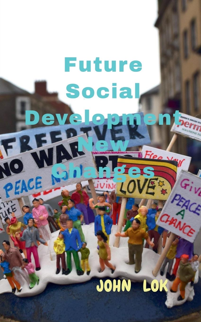 Knjiga Future Social Development New Changes John Lok