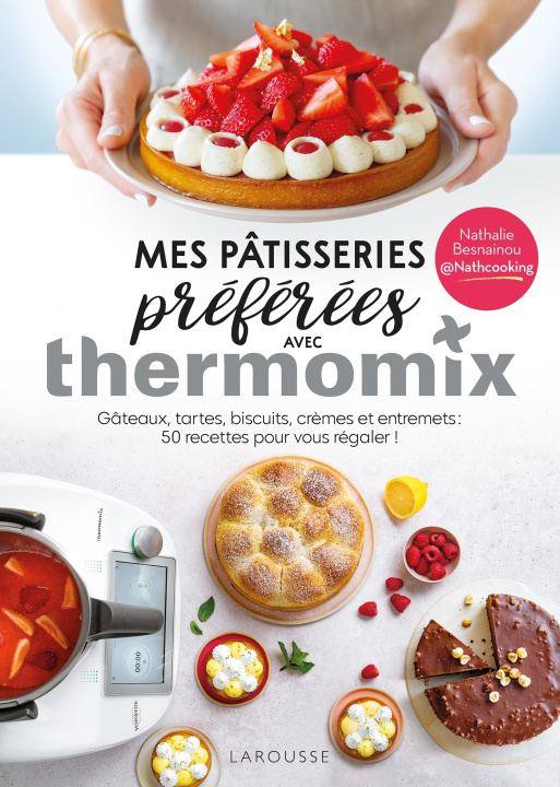 Carte Mes pâtisseries préférées avec Thermomix Nathalie Besnainou
