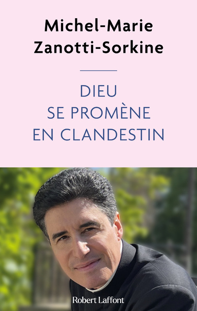 Knjiga Dieu se promène en clandestin Michel-Marie Zanotti-Sorkine