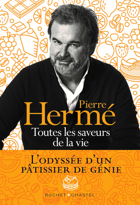 Könyv Toutes les saveurs de la vie Herme pierre