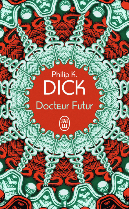 Kniha Docteur Futur PHILIP K. DICK