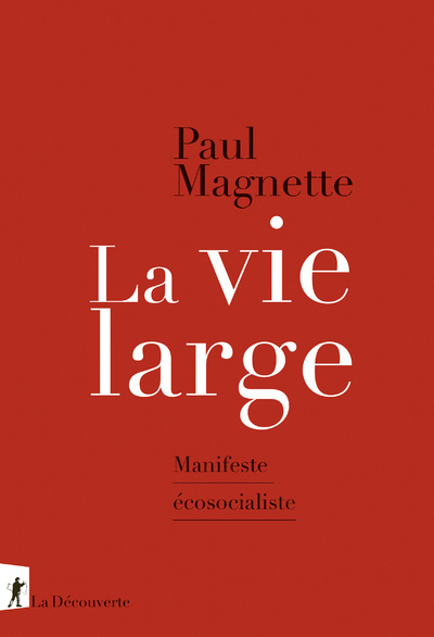 Kniha La vie large - Manifeste écosocialiste Paul Magnette
