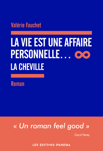 Könyv La Vie est une Affaire personnelle... La Cheville Valérie Fauchet