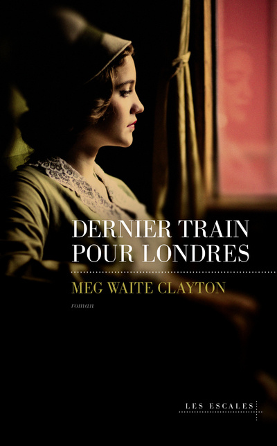 Carte Dernier train pour Londres Meg Waite Clayton