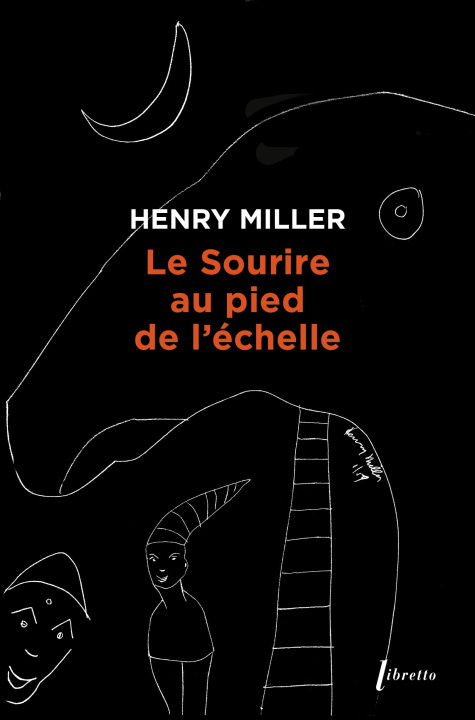 Kniha Le sourire au pied de l'echelle Miller henry
