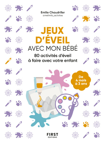 Book Jeux d'éveil avec mon bébé - Activités d'aveil à faire avec votre enfant Emilie Chaudriller
