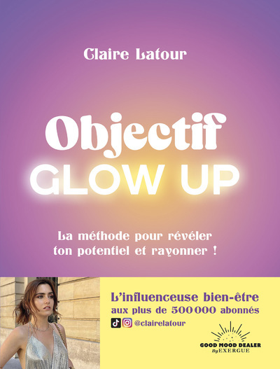 Knjiga Objectif Glow Up Claire Latour