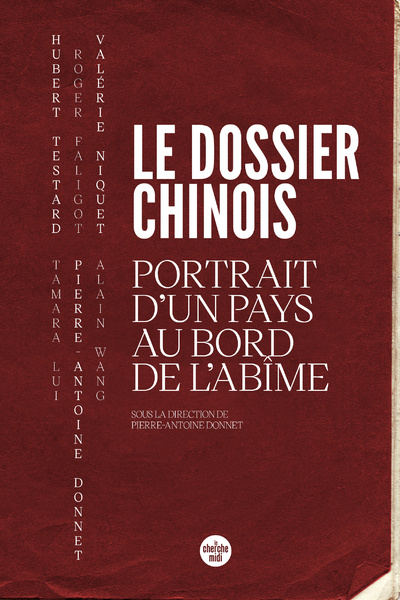 Knjiga Le dossier chinois - Portrait d un pays au bord de l abîme 