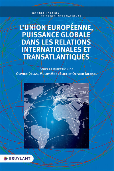 Kniha L'Union européenne, puissance globale dans les relations internationales et transatlantiques 