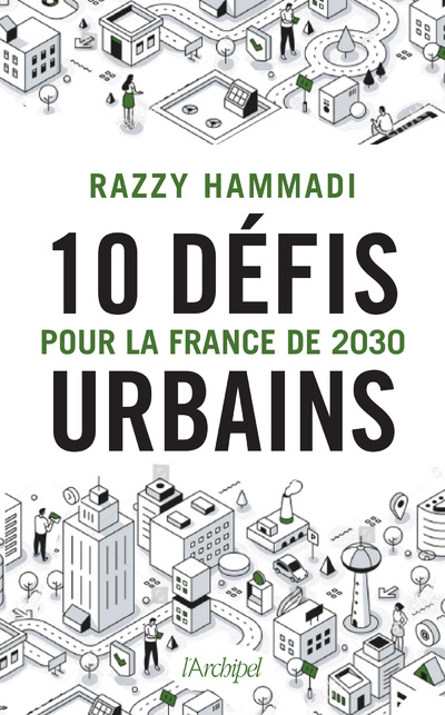 Carte 10 défis urbains pour la France de 2030 Razzy Hammadi