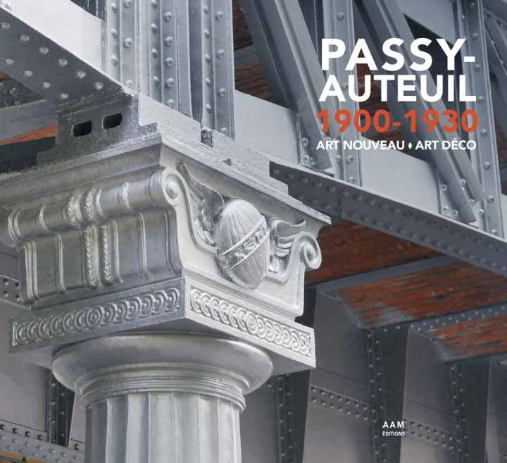 Книга Passy-Auteuil 1900-1930 Art Nouveau Art Déco Maurice Culot