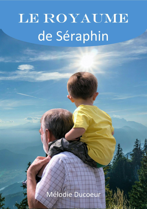 Book le royaume de Séraphin DUCOEUR