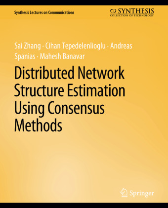 Knjiga Distributed Network Structure Estimation Using Consensus Methods Sai Zhang