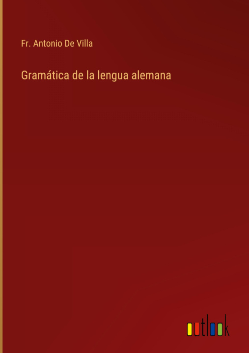 Carte Gramatica de la lengua alemana 