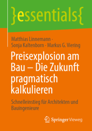 Carte Preisexplosion am Bau - Die Zukunft pragmatisch kalkulieren Matthias Linnemann