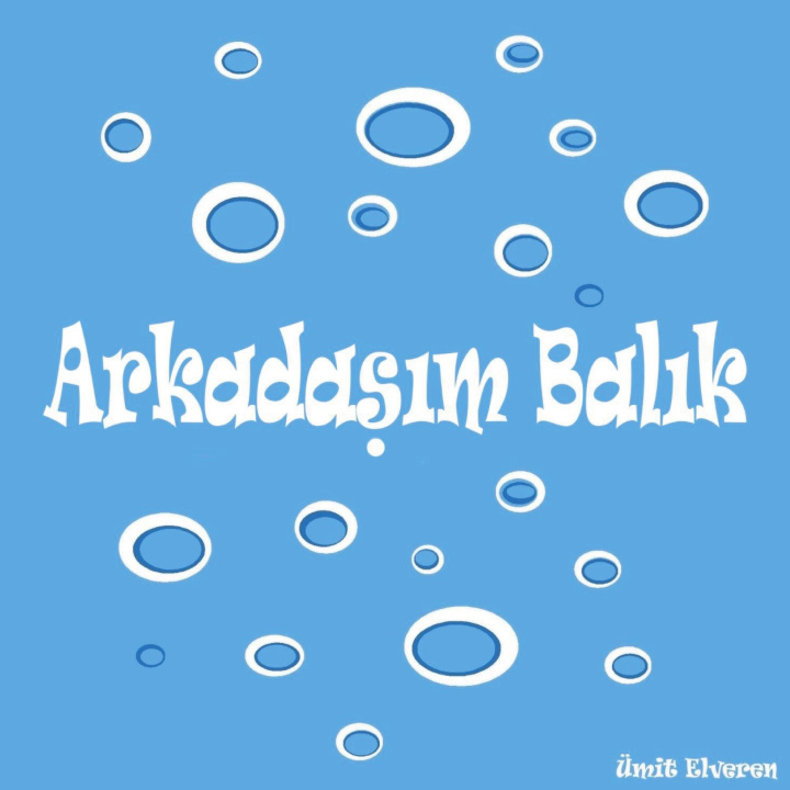 Buch Arkadasim Balik turkce Ümit Elveren