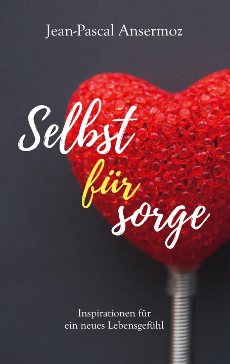 Book Selbstfursorge Jean-Pascal Ansermoz