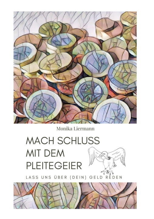 Book Mach Schluss mit dem Pleitegeier Monika Liermann