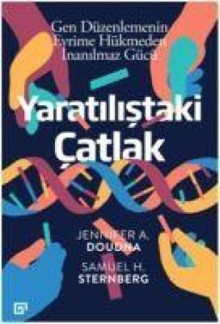Buch Yaratilistaki Catlak Gen Düzenlemenin Evrime Hükmeden Inanilmaz Gücü Samuel H. Sternberg