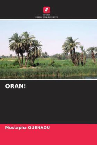 Buch ORAN! Mustapha Guenaou
