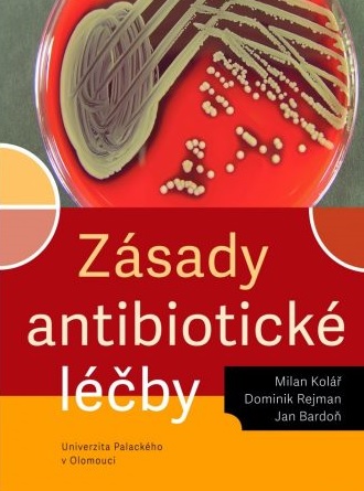 Kniha Zásady antibiotické léčby Milan Kolář; Dominik Rejman; Jan Bardoň