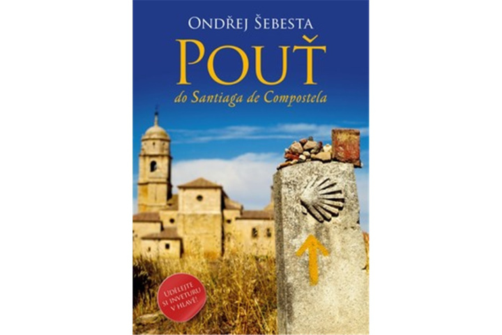 Book Pouť do Santiaga de Compostela Ondřej Šebesta