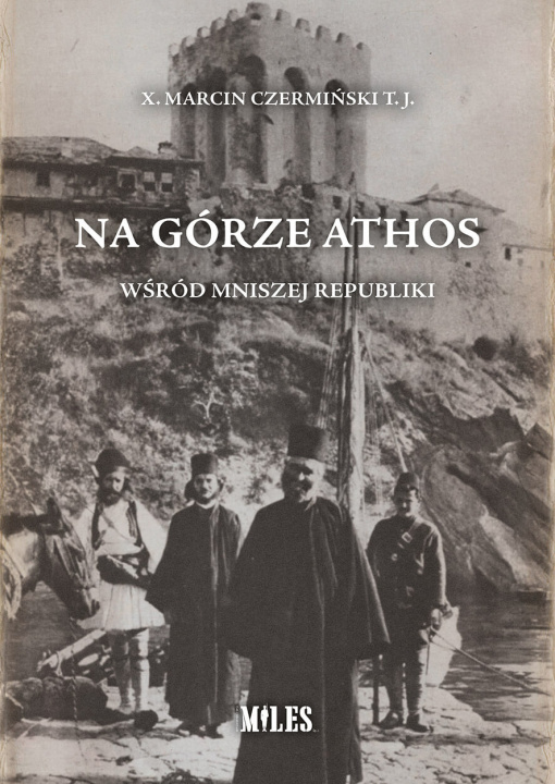 Libro Na Górze Athos Marcin Czermiński