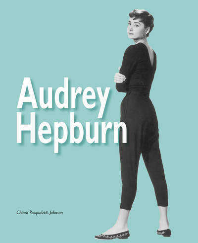 Książka Audrey Hepburn Chiara Pasqualetti Johnson