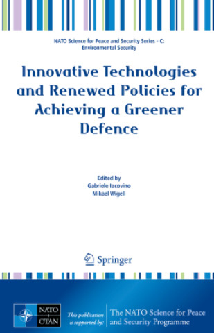 Buch Innovative Technologies and Renewed Policies for Achieving a Greener Defence Gabriele Iacovino