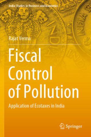 Buch Fiscal Control of Pollution Rajat Verma