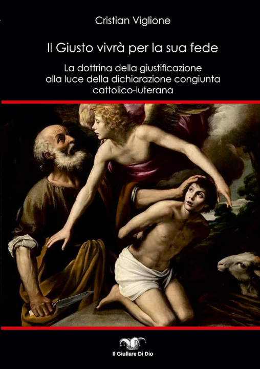 Βιβλίο Il Giusto vivr? per la sua fede Cristian Viglione