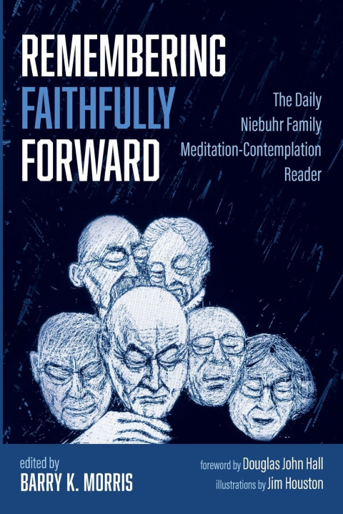Buch Remembering Faithfully Forward Barry K. Morris