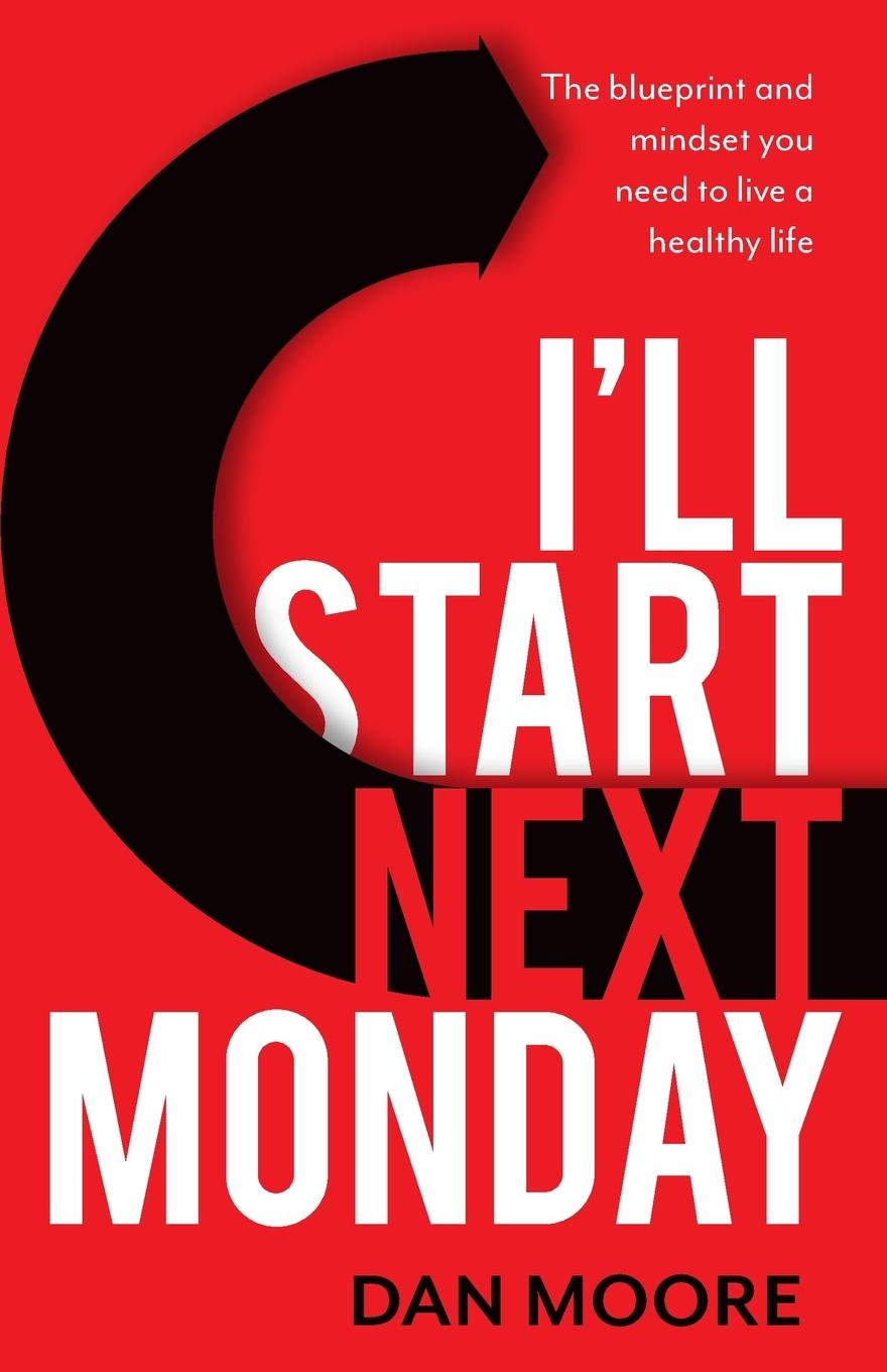 Knjiga I'll Start Next Monday Dan Moore