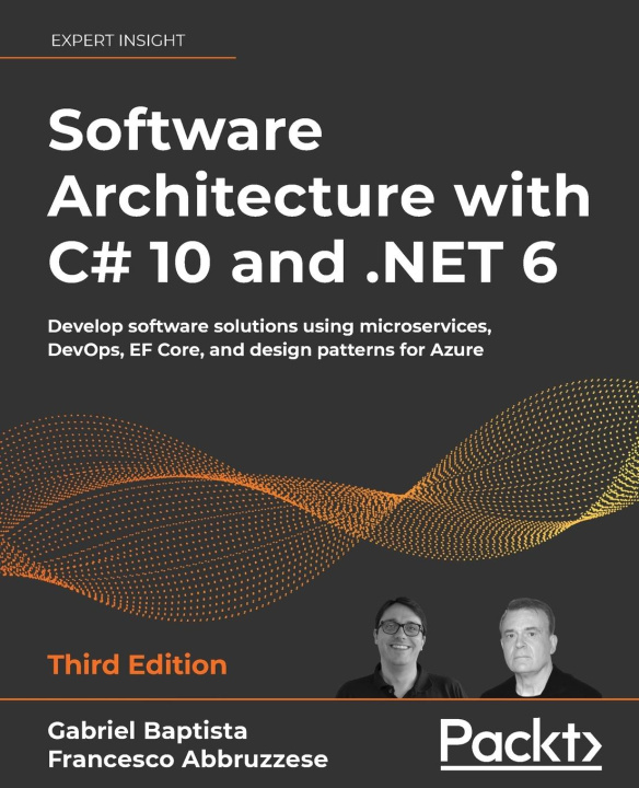 Książka Software Architecture with C# 10 and .NET 6 Francesco Abbruzzese
