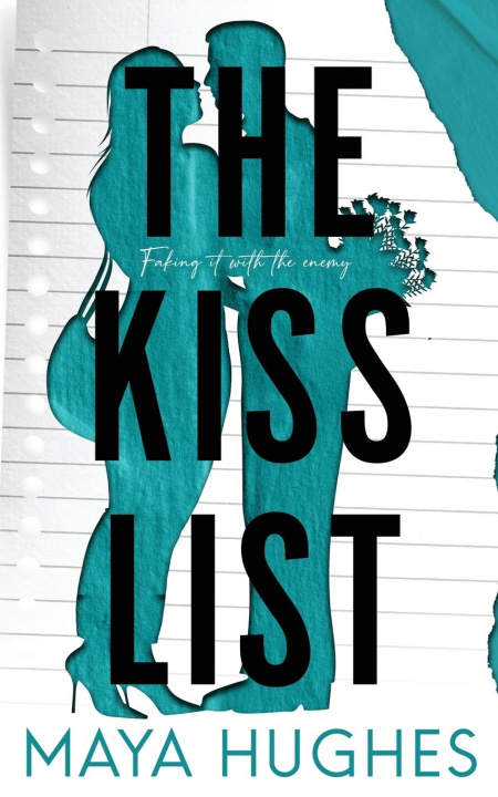Book The Kiss List Maya Hughes