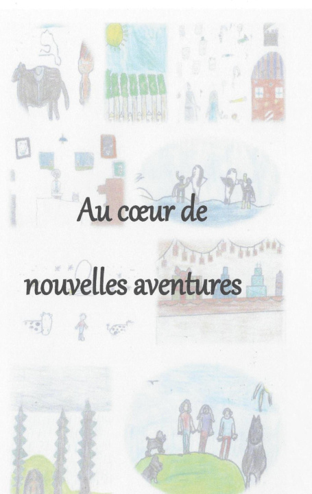 Kniha Au coeur de nouvelles aventures 