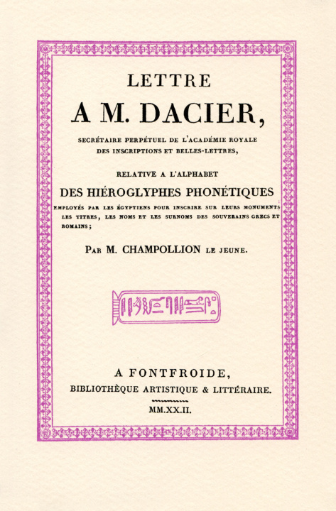 Kniha Lettre à M. Dacier relative à l’alphabet des hiéroglyphes Jean-François Champollion