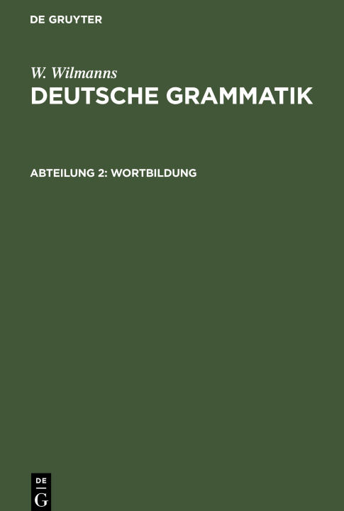 Könyv Deutsche Grammatik, Abteilung 2, Wortbildung 