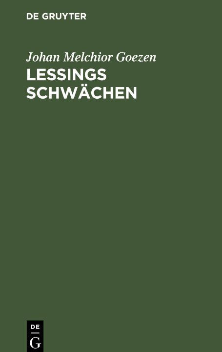 Knjiga Leßings Schwächen Johan Melchior Goezen