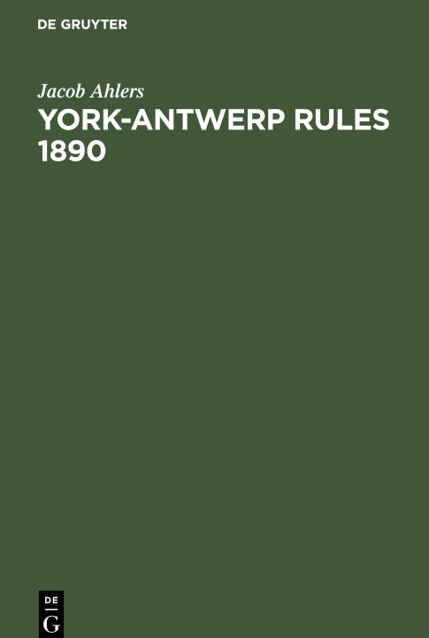Knjiga York-Antwerp Rules 1890 Jacob Ahlers