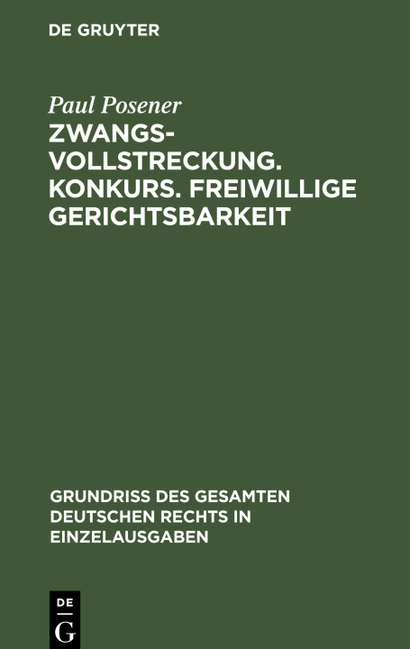 Buch Zwangsvollstreckung. Konkurs. Freiwillige Gerichtsbarkeit Paul Posener