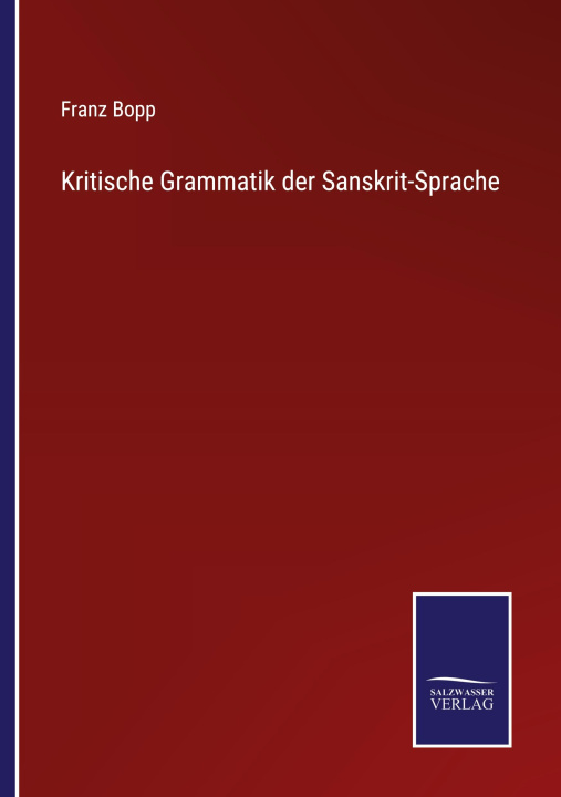 Könyv Kritische Grammatik der Sanskrit-Sprache 