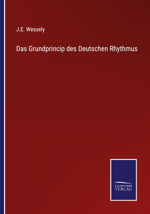 Knjiga Grundprincip des Deutschen Rhythmus J.E. Wessely